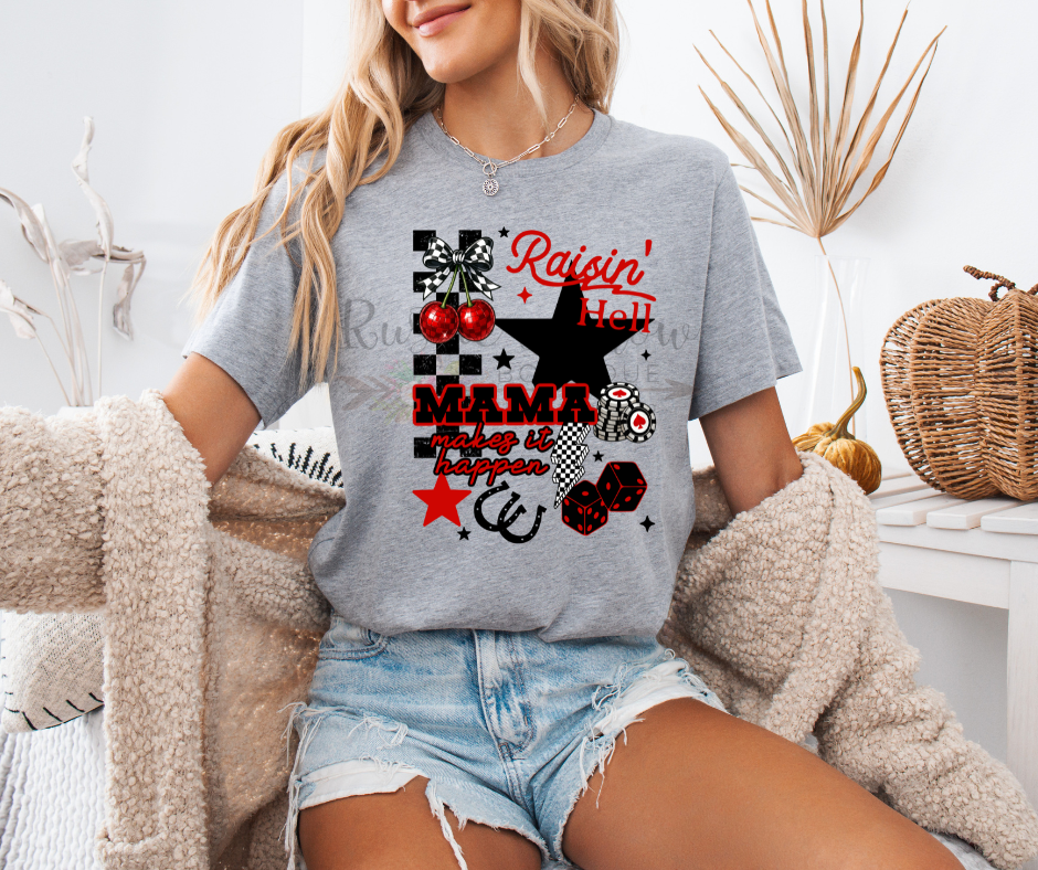 Raisin Hell Mama Makes it Happen