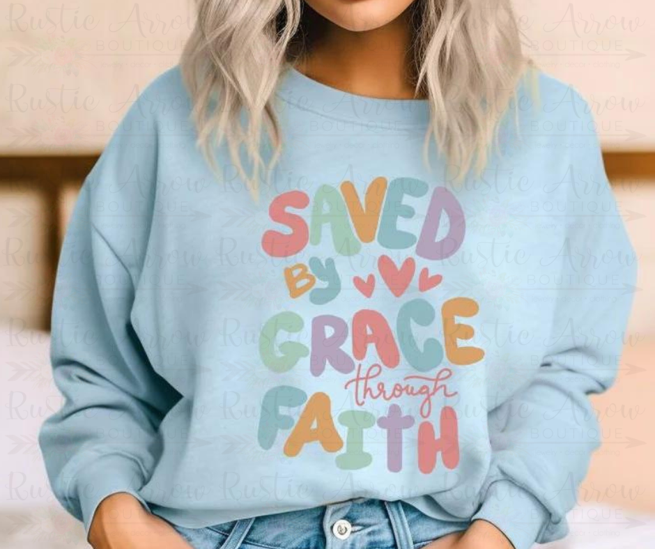 Saved by Grace through Faith-Sweatshirt