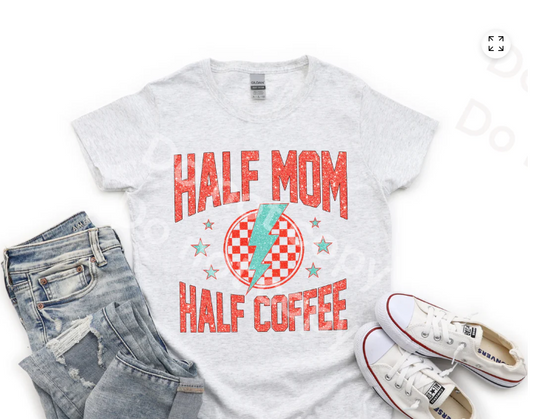 Half Mom Half Coffee