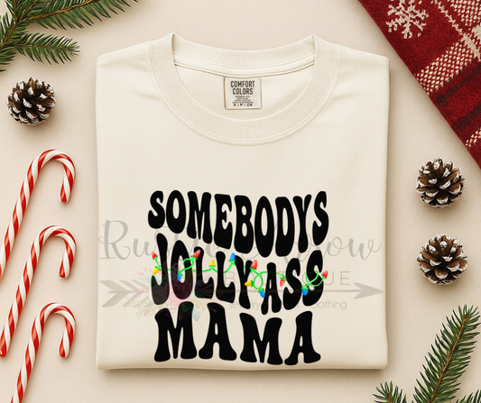 Somebody's Jolly Ass Mama