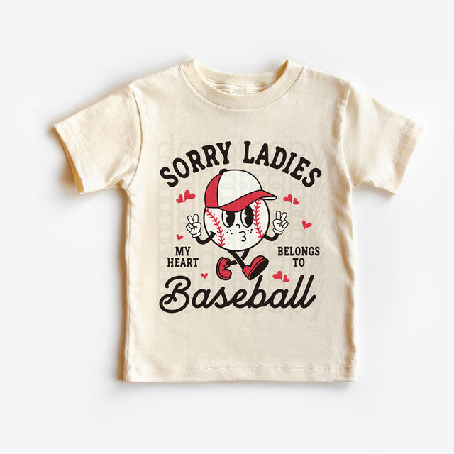 Sorry Ladies My Heart Belongs To Baseball