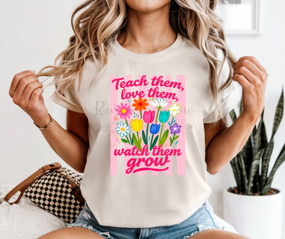 Striped Pink Teach Them Love Them Watch Them Grow