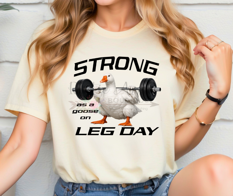 Strong as a Goose on Leg Day