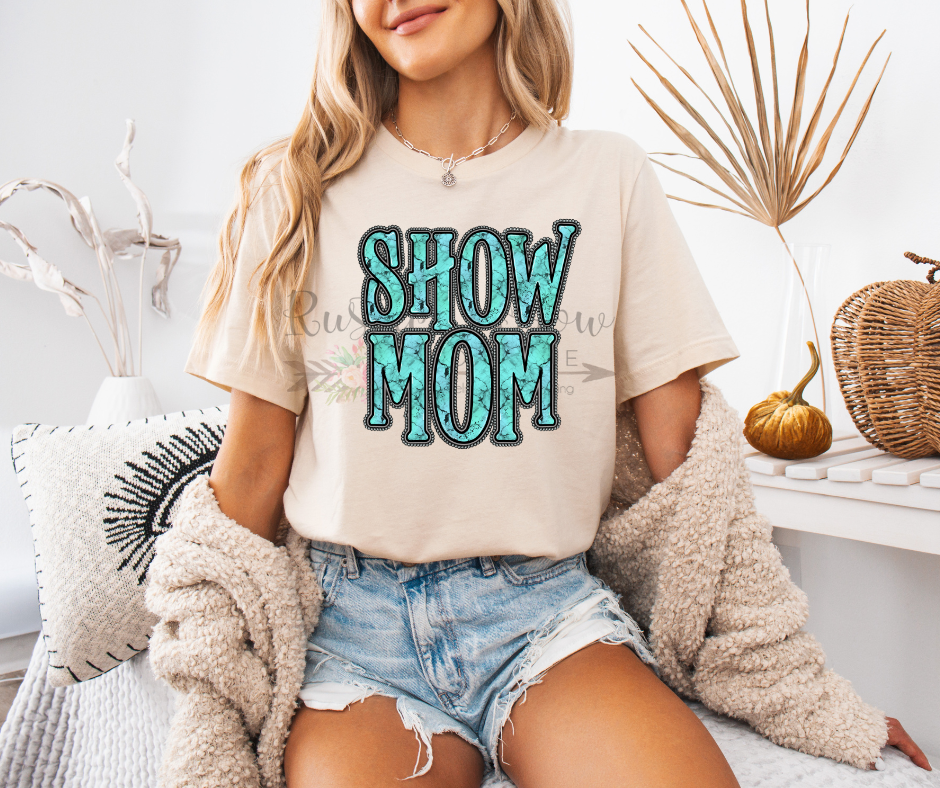 Turquoise Show Mom