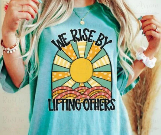 We Rise by Lifting Others