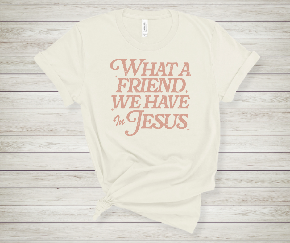 What a Friend We have in Jesus