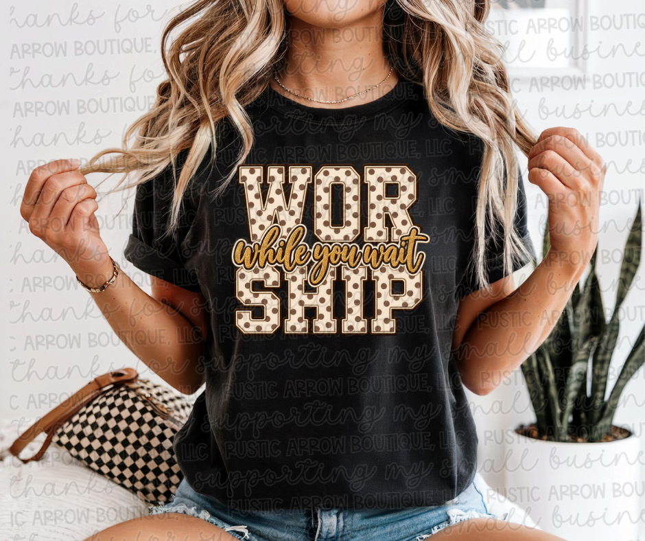 Worship While You Wait