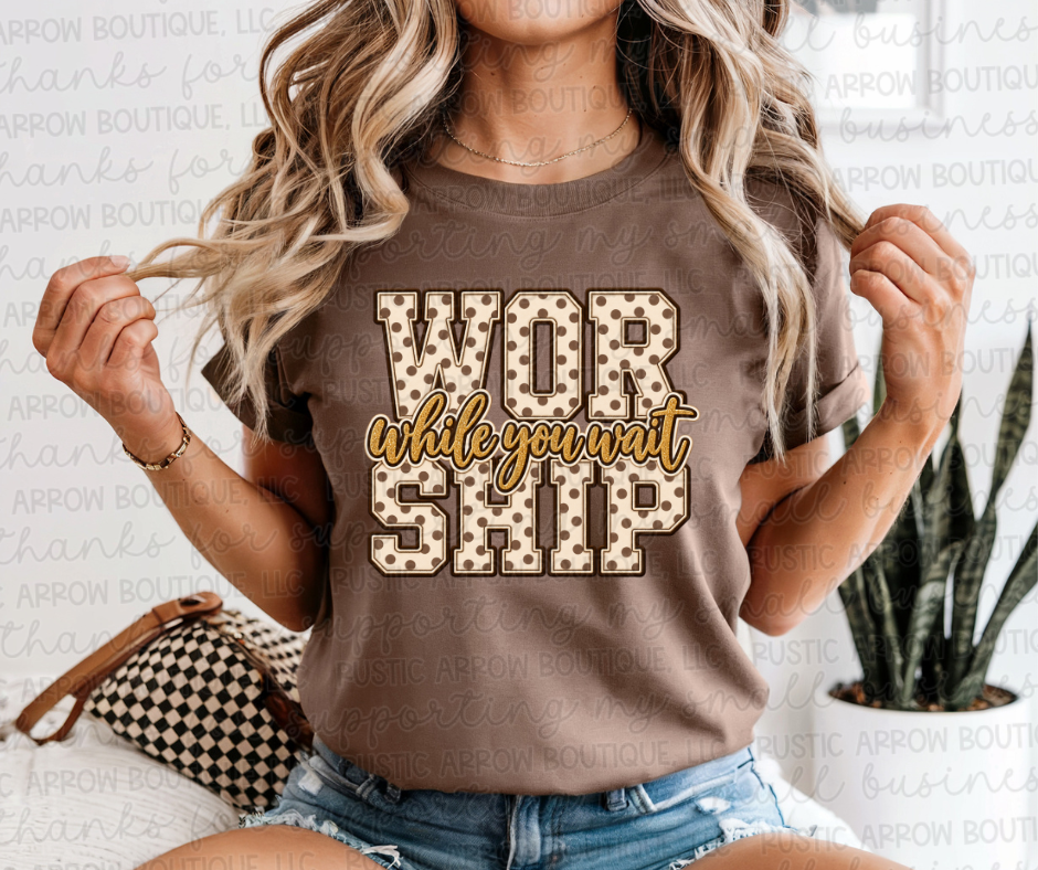 Worship While You Wait