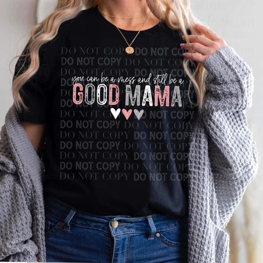 You Can be a Mess and Still be a Good Mama