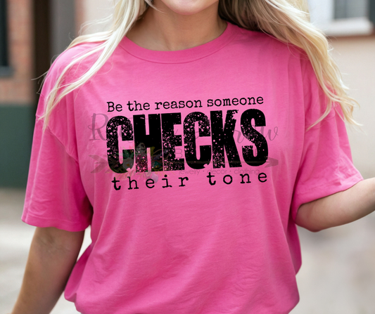 Be the Reason Checks Their Tone