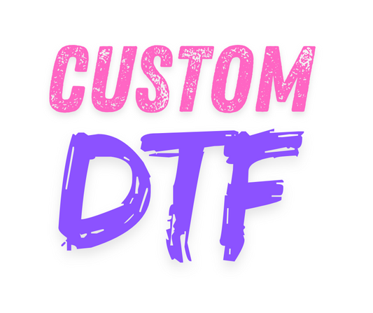 Custom DTF