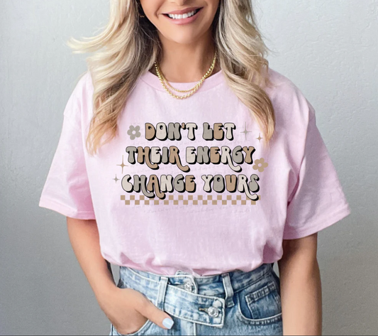 Don't Let Their Energy Change Yours
