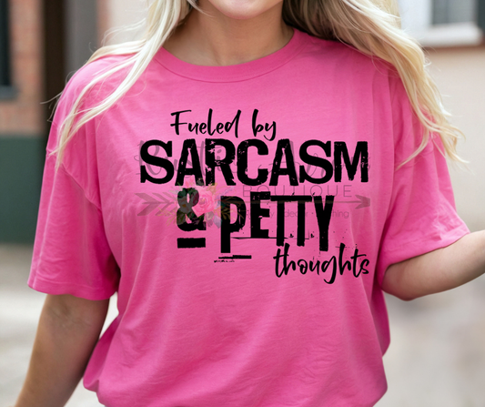 Fueled by Sarcasm and Petty Thoughts