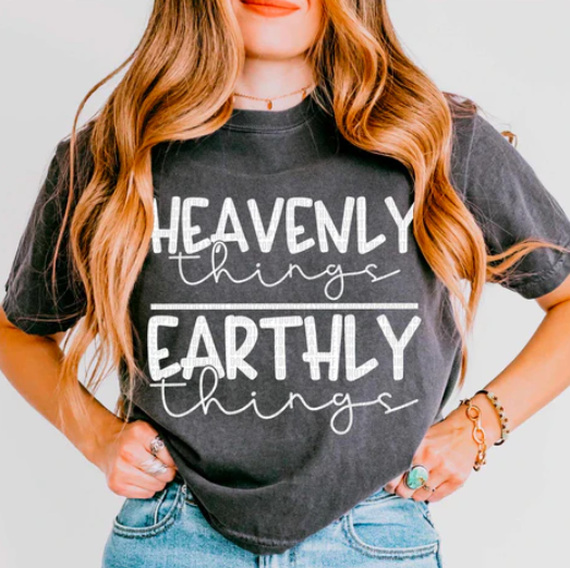 Heavenly Things Earthly Things