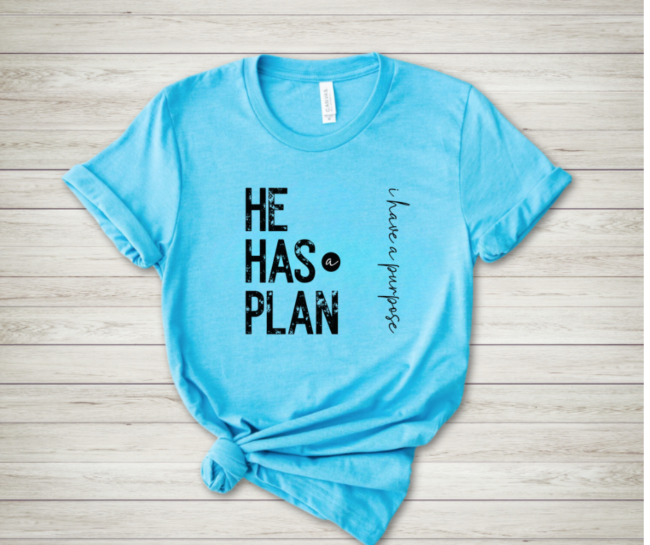 He Has A Plan