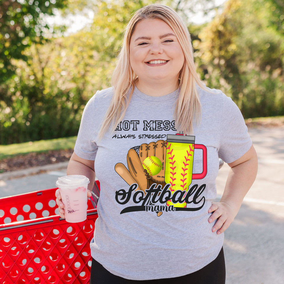 Hot Mess Always Stressed Softball Mama