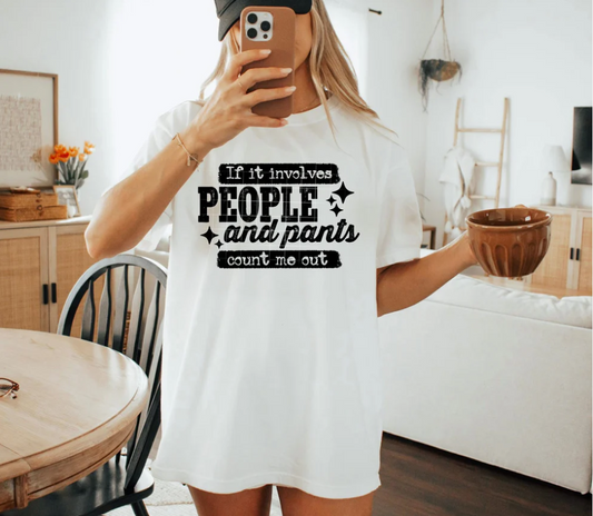 If it involves people and pants count me out