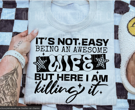 It's Not Easy Being An Awesome Wife