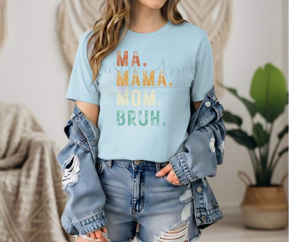Ma Mama Mom Bruh