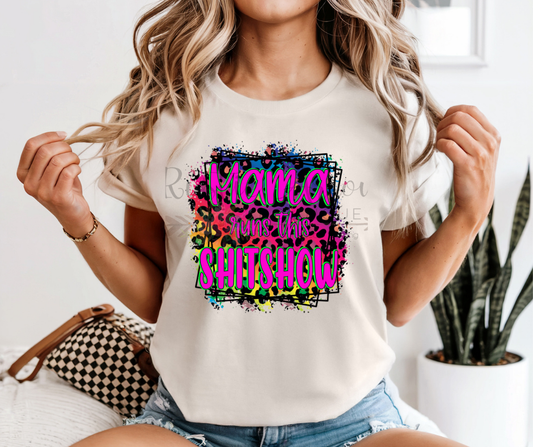 Mama Runs this Shitshow