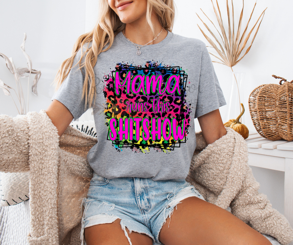 Mama Runs this Shitshow