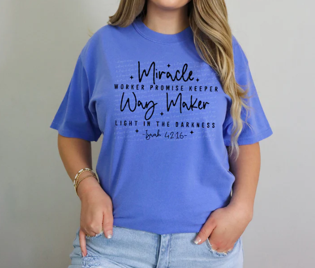 Miracle Worker Promise Keeper Light In The Darkness Isiah 42:16 Way Maker