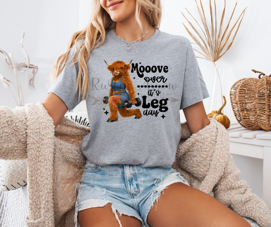 Moove Over it's Leg Day