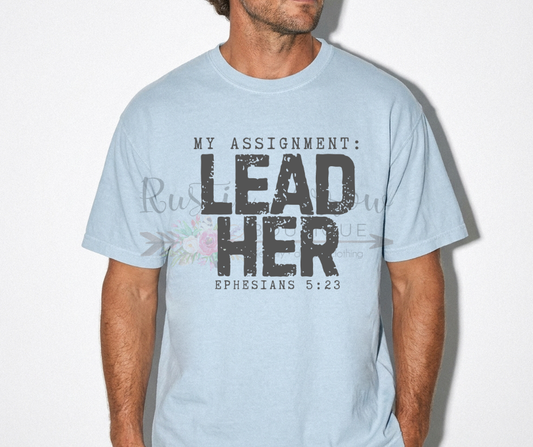 My Assignment: Lead Her