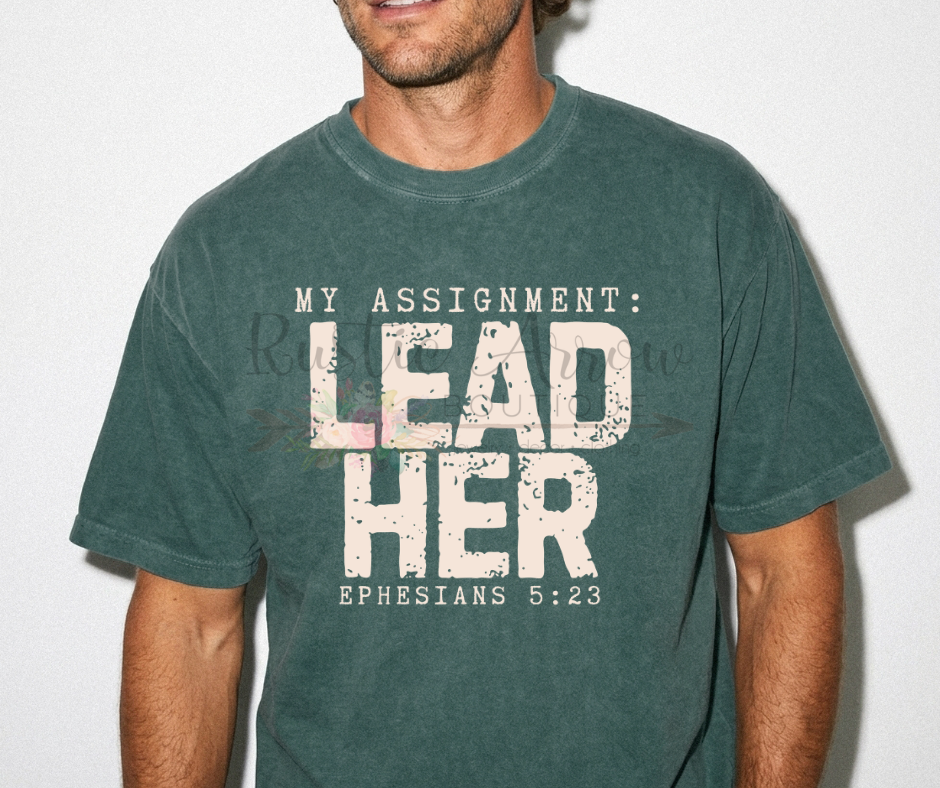 My Assignment: Lead Her
