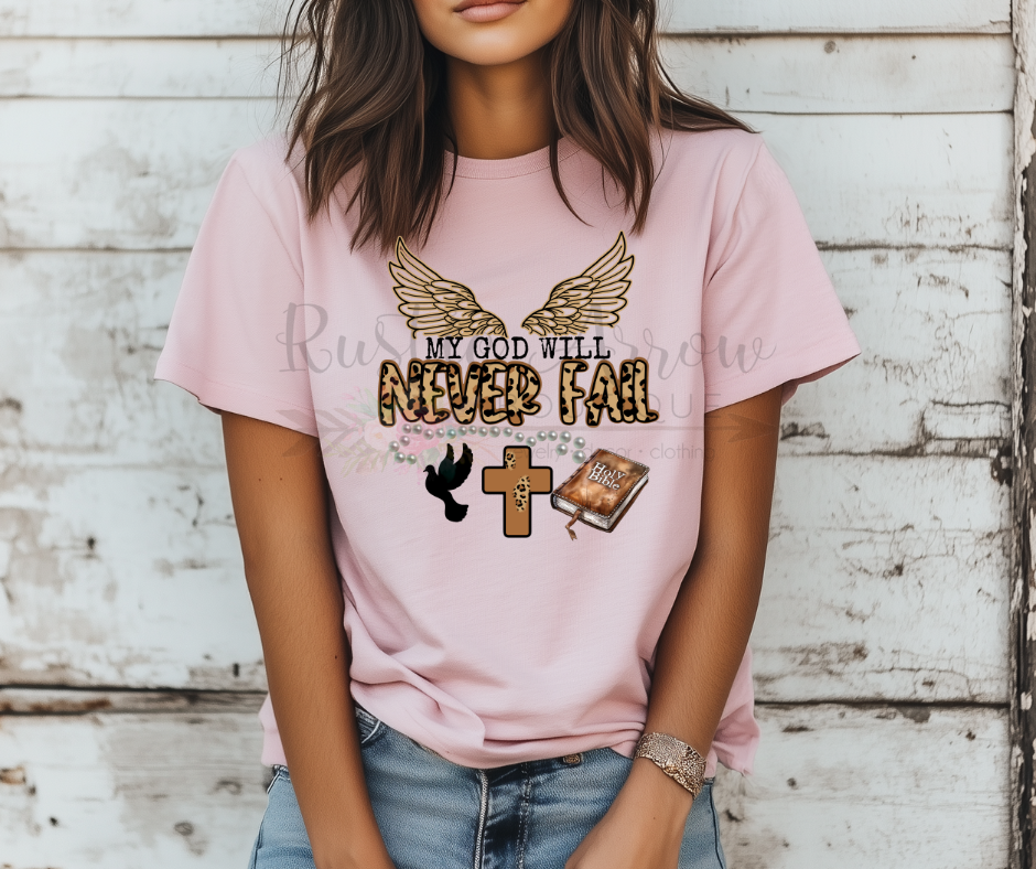 My God will Never Fail