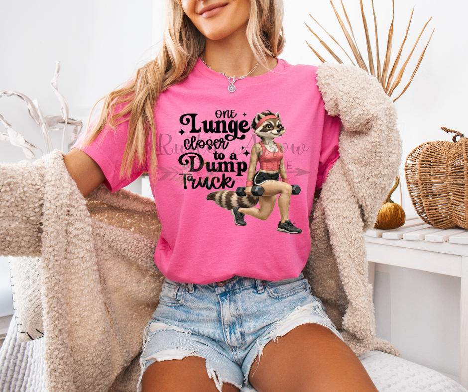 One Lunge Closer to a Dump Truck