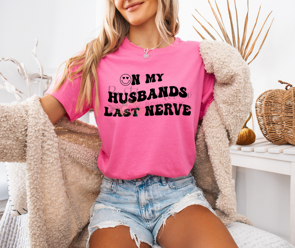 On my Husband's Last Nerve