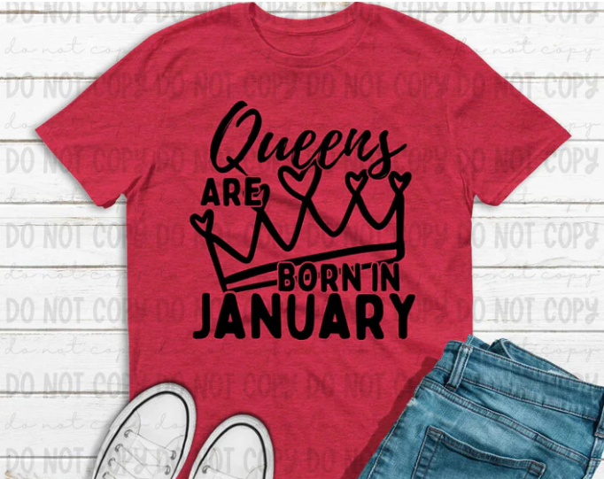 Queens are born in January