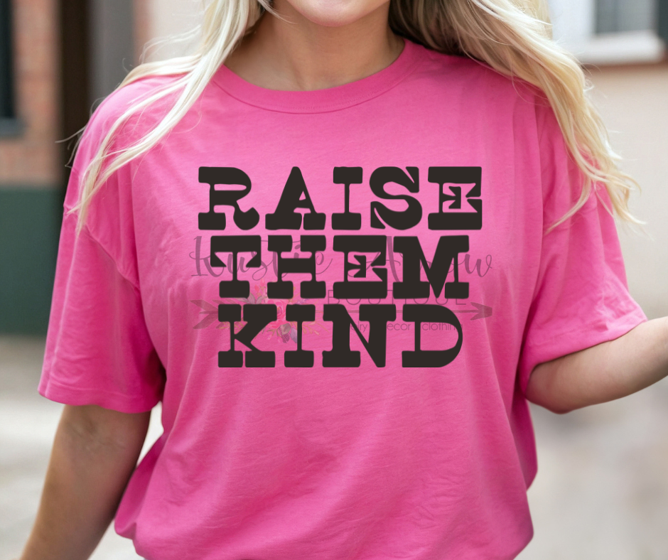 Raise Them Kind