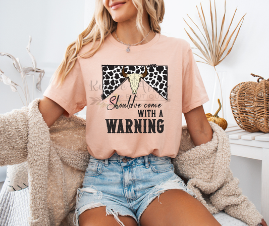 Should've Come with a Warning