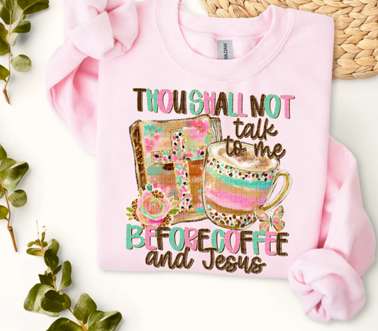 Thou shall not talk to me before coffee and Jesus
