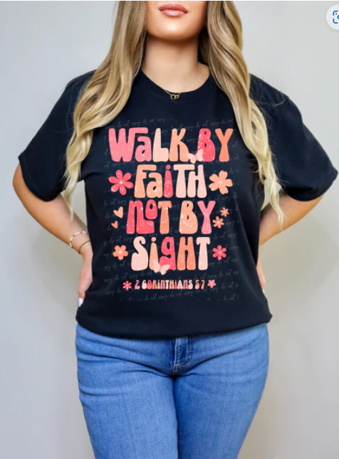 Walk by Faith Not by Sight Groovy