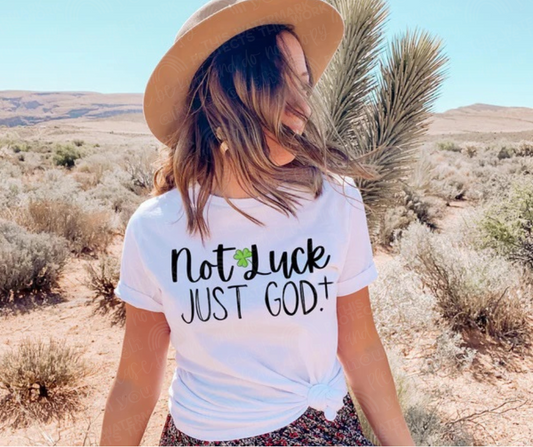 Not Luck Just God