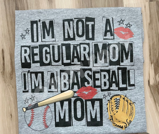 Not a Regular Mom I'm a BASEBALL Mom