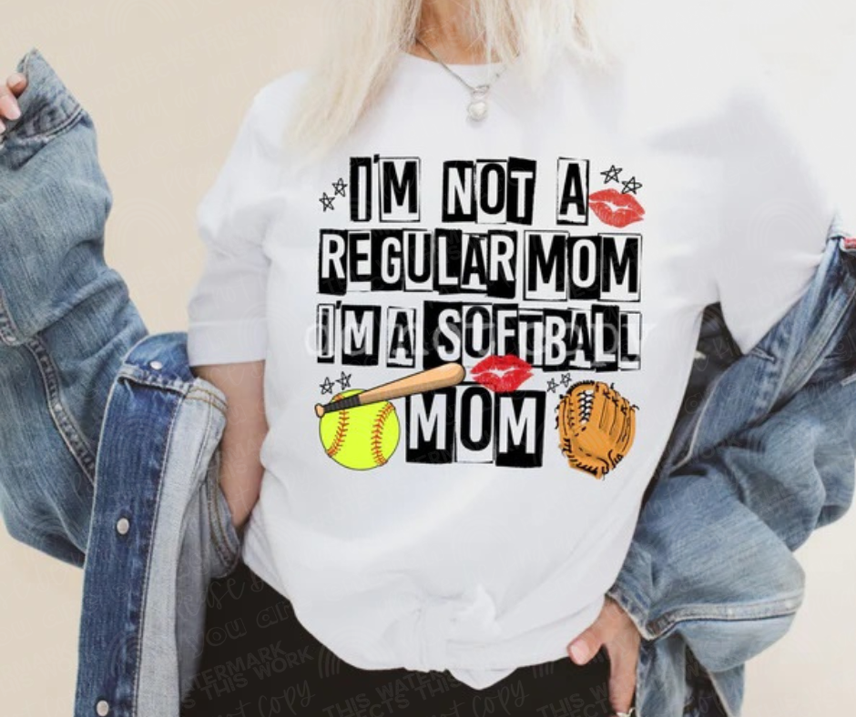 Not a Regular Mom I'm a SOFTBALL Mom